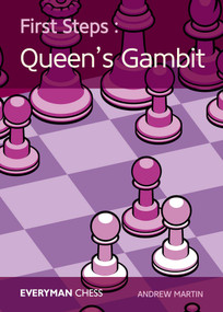 First Steps: The Queen's Gambit by Andrew Martin, 9781781943809
