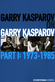 Garry Kasparov on Garry Kasparov by Garry Kasparov, 9781781945247