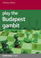 Play the Budapest Gambit by Andrew Martin, 9781781945889
