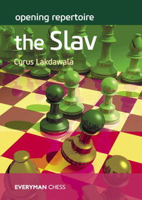 Opening Repertoire - The Slav by Cyrus Lakdawala, 9781781945964