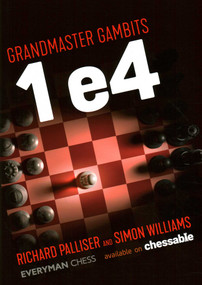 Grandmaster Gambits 1e4 by Richard Palliser, Simon Williams, 9781781946084