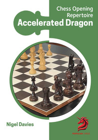 Opening Repertoire: Accelerated Dragon by Nigel Davies, 9781836840039