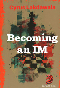 Becoming an IM - 9781836840220 by Cyrus Lakdawala