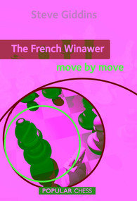 French Winawer: Move by Move by Steve Giddins, 9781857449921