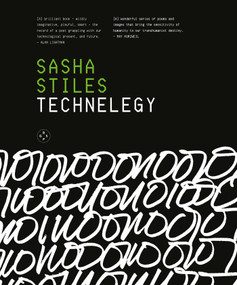 TECHNELEGY by SASHA STILES, 9781913606732