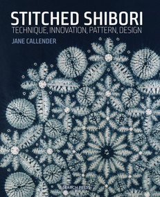 Stitched Shibori (Technique, innovation, pattern, design) by Jane Callender, 9781782211419