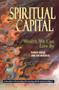 Spiritual Capital (Wealth We Can Live By) by Danah Zohar, Ian Marshall, 9781576751381