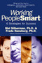 Working PeopleSmart (6 Strategies for Success) by Mel Silberman, Ph.D., Freda Hansburg, 9781576752081
