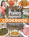 Paleo Approach Cookbook (A Detailed Guide to Heal Your Body and Nourish Your Soul) by Sarah Ballantyne, 9781628600087