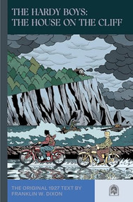 The Hardy Boys: The House on the Cliff by Franklin W. Dixon, Leslie McFarlane, 9781959403425
