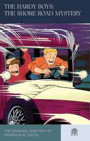 The Hardy Boys: The Shore Road Mystery by Franklin W. Dixon, Leslie McFarlane, 9781959403692