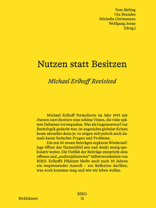 Nutzen statt Besitzen (Michael Erlhoff Revisited) (German Edition) by Uta Brandes, Tom Bieling, Michelle Christensen, Wolfgang Jonas, 9783035630121