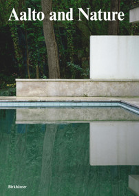 Aalto and Nature by Tom Simons, Rainer Knapas, 9783035628845