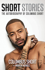 Short Stories (The Autobiography of Columbus Short) by Columbus Short, Marisa Mendez, 9781733304108