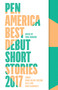 PEN America Best Debut Short Stories 2017 by Yuka Igarashi, Marie-Helene Bertino, Kelly Link, Nina McConigley, 9781936787685