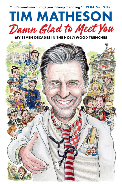Damn Glad to Meet You (My Seven Decades in the Hollywood Trenches) - 9780306832949 by Tim Matheson, 9780306832949