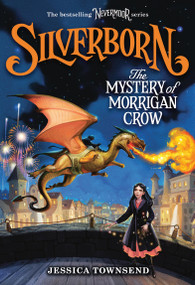 Silverborn: The Mystery of Morrigan Crow - 9780316348546 by Jessica Townsend, 9780316348546