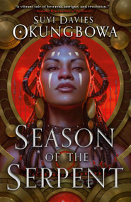 Season of the Serpent by Suyi Davies Okungbowa, 9780316428996