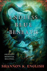 Endless Blue Beneath by Shannon English, 9780316592574