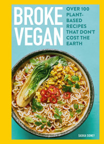 Broke Vegan (Over 100 plant-based recipes that don't cost the earth) - 9780600640172 by Saskia Sidey, 9780600640172