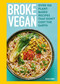 Broke Vegan (Over 100 plant-based recipes that don't cost the earth) - 9780600640172 by Saskia Sidey, 9780600640172