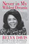Never in My Wildest Dreams (A Black Woman's Life in Journalism) by Belva Davis, Vicki Haddock, 9781609944667