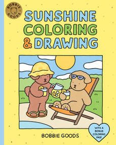 Bobbie Goods Sunshine Coloring & Drawing (With a Bonus Coloring Pad) by Bobbie Goods, 9780760399637