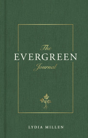 The Evergreen Journal by Lydia Elise Millen, 9781398729308