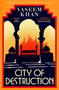City of Destruction (The gripping and unputdownable new Malabar House mystery) - 9781399707695 by Vaseem Khan, 9781399707695