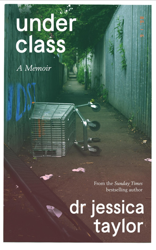 Underclass (A Memoir) by Dr. Jessica Taylor, 9781408716977