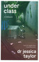 Underclass (A Memoir) by Dr. Jessica Taylor, 9781408716977