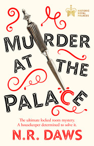 Murder at the Palace (A witty and compelling locked room mystery) by N. R. Daws, 9781409199816