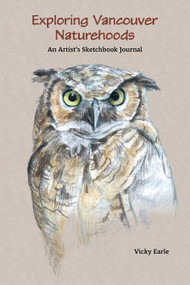 Exploring Vancouver Naturehoods - 9781988242491 by Vicky Earle