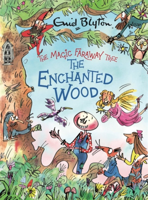 The Magic Faraway Tree: The Enchanted Wood Deluxe Edition: Book 1 by Enid Blyton, 9781444959536