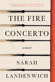 The Fire Concerto by Sarah Landenwich, 9781454956846