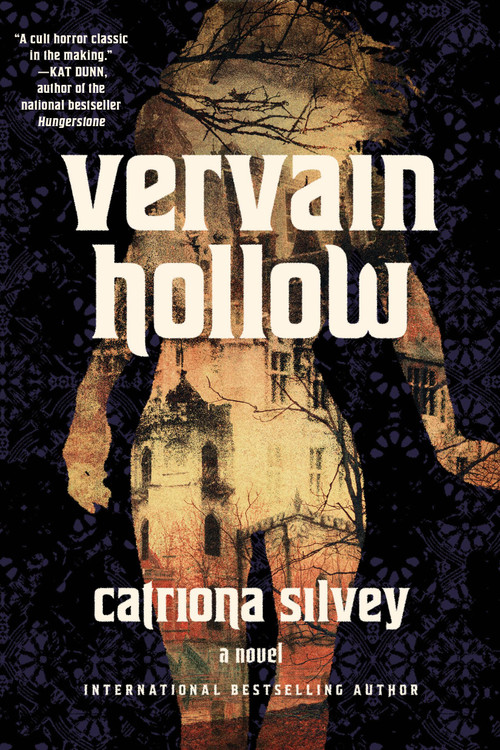 Vervain Hollow by Catriona Silvey, 9781454965121