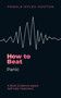 How to Beat Panic (A brief, evidence-based self-help treatment) by Pamela Myles-Hooton, 9781472148735