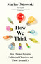 How We Think (Ten Thinker Types to Understand Ourselves and Those Around Us) by Marius Ostrowski, 9781529366303