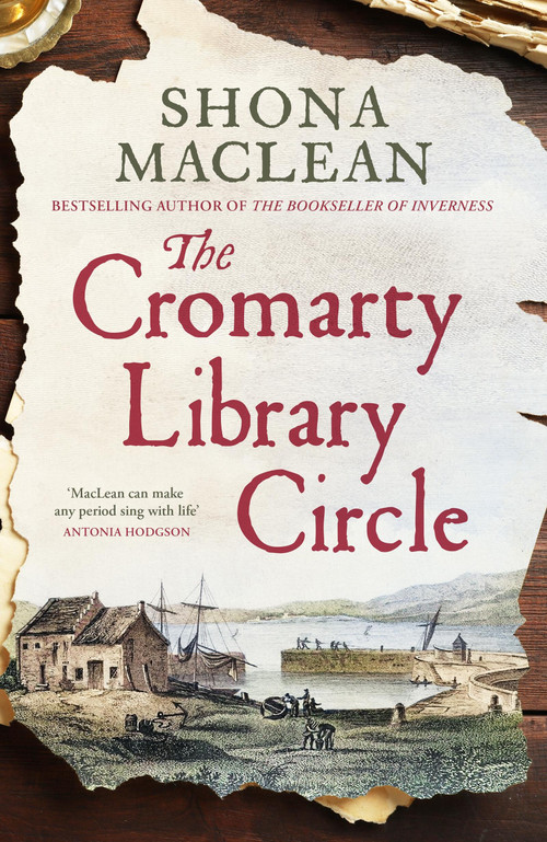 The Cromarty Library Circle (From the author of The Bookseller of Inverness comes an atmospheric and immersive historical nove) by Shona MacLean, 9781529445497