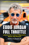 EDDIE JORDAN: FULL THROTTLE (Lessons from a Life of Motorsport, Money and Mischief) by Keith O'Loughlin, 9781529450002