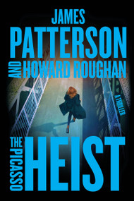 The Picasso Heist (A Thriller) - 9781538758458 by James Patterson, Howard Roughan