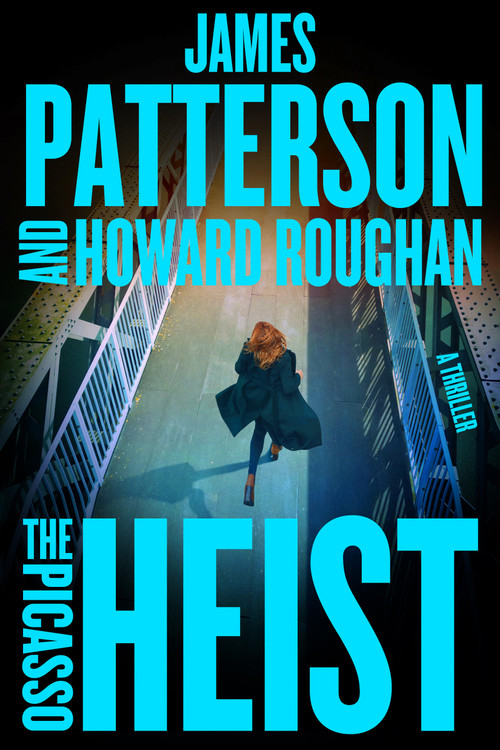 The Picasso Heist (A Thriller) - 9781538758458 by James Patterson, Howard Roughan