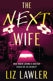 The Next Wife by Liz Lawler, 9781538778760