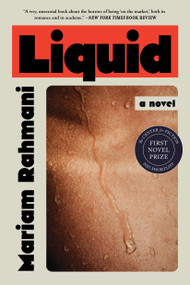 Liquid (A Novel) - 9781643756516 by Mariam Rahmani, 9781643756516