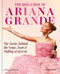 The Rise & Rise of Ariana Grande (The Stories Behind the Songs, Tours and Making of an Icon) by Emily Zemler, Emily Zemler, 9781788406390