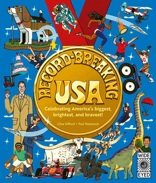 Record-Breaking USA (Celebrating America's biggest, brightest, and bravest!) by Clive Gifford, Paul Hammond, 9781836002475