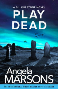 Play Dead (A gripping serial killer thriller) by Angela Marsons, 9781836185574
