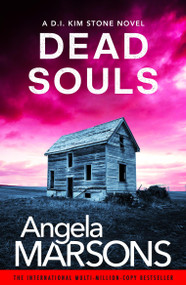 Dead Souls (A gripping serial killer thriller with a shocking twist) by Angela Marsons, 9781836185888