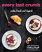 Every Last Crumb (Paleo Bread and Beyond) by Brittany Angell, 9781628600469