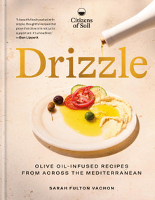 Drizzle (Olive-oil-infused recipes from across the Mediterranean) by Sarah Fulton Vachon, 9781846016196